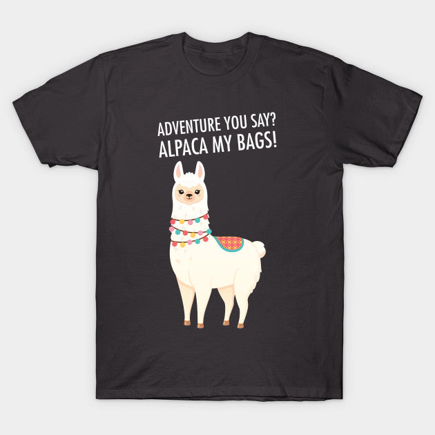 Alpaca Your Bags T-Shirt